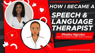Meet Phatu Ngcobo - How to become a Speech and Language Therapist
