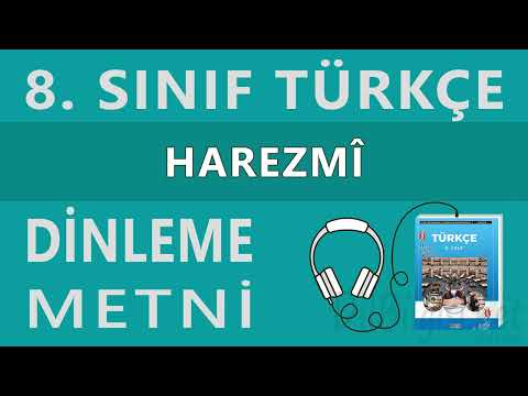 Harezmi Dinleme Metni - 8. Sınıf Türkçe (Hecce)