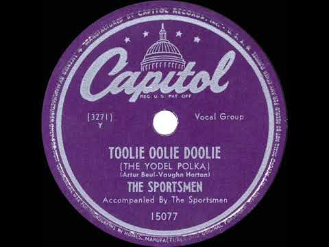 1948 HITS ARCHIVE: Toolie Oolie Doolie (The Yodel Polka) - Sportsmen