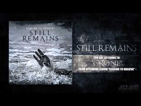 Still Remains - Crone (New Song 2013)