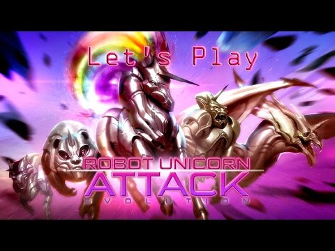 Let's Play: "Robot Unicorn Attack Evolution"!