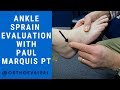Ankle Sprain Evaluation With Paul Marquis PT
