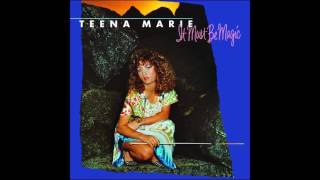 Teena Marie - It Must Be Magic