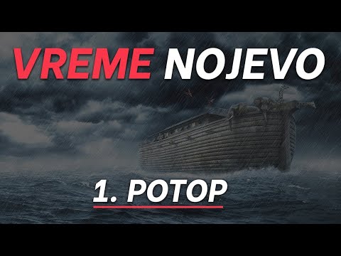 1. Potop - Vreme Nojevo - Fajt, Bacelor, Bor ...
