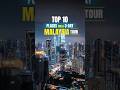 Top 10 Tourist Places You Must Visit Near Kuala Lumpur In Malaysia 3 Day Complete Guide