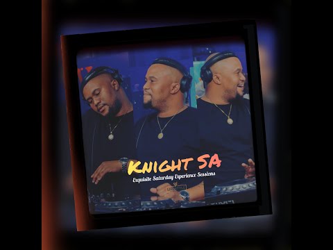 Knight SA -  Pv lifestyle - EXQU ISITE SATURDAY EXPERIENCE Sessions #brithdayCelebration