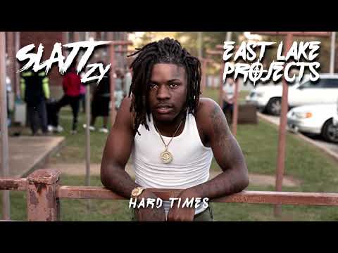 Slatt Zy - Hard Times (Official Audio)