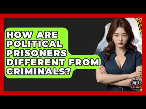 How Are Political Prisoners Different From Criminals? - Jail & Prison Insider