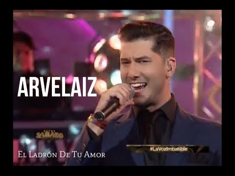 Arvelaiz - El Ladrón De Tu Amor