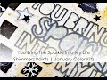 You Bring the Sparkle into my Life | Shimmerz Paints | January 2021 Color Kitz
