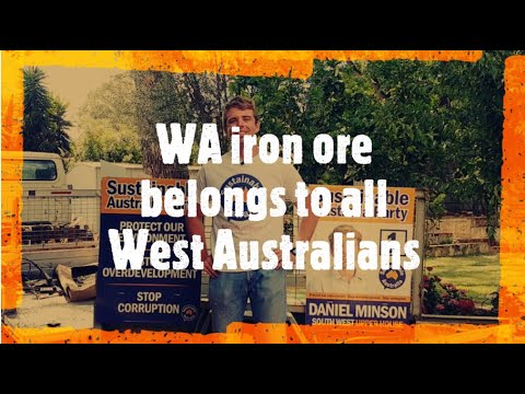 WA iron ore belongs to all West Australians - Sustainable Australia Party WA candidate Daniel Minson