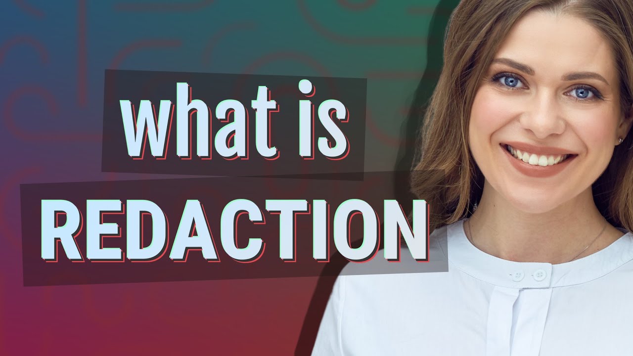 Redaction | meaning of Redaction