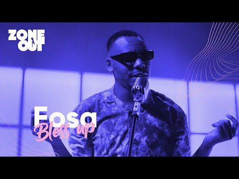 Fosa - Bless Up | ZoneOut  Sessions [S06 E12] | FreeMe TV