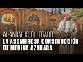 La asombrosa construcción de Medina Azahara | Al-Ándalus, el legado | Canal HISTORIA