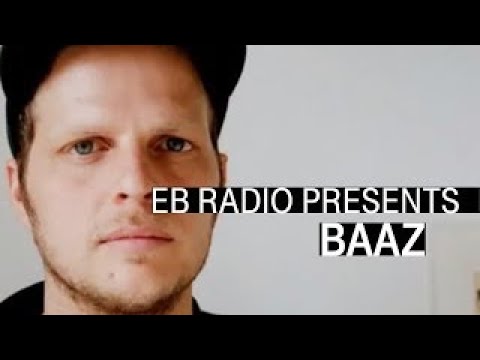 Baaz | Radio Sessions Mix I EB.Radio
