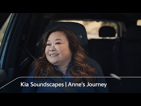 Kia Soundscapes | Anne's Journey