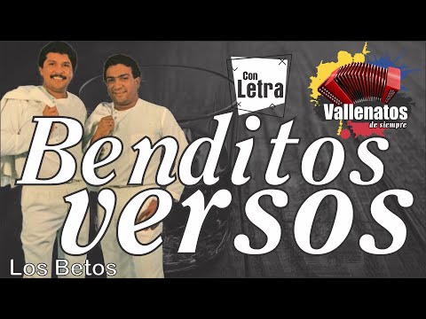 Benditos Versos - Los Betos - Con Letra (Video Lyric)