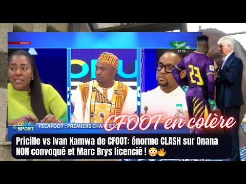 Pricille vs Ivan Kamwa de CFOOT: énorme CLASH sur Onana NON convoqué et Marc Brys licencié ! 😳🔥