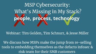 MSP Cybersecurity: What’s missing in my stack? PROCESS