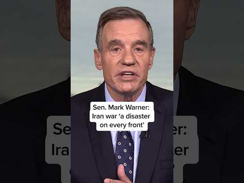 Sen. Mark Warner: Iran war ‘a disaster on every front’