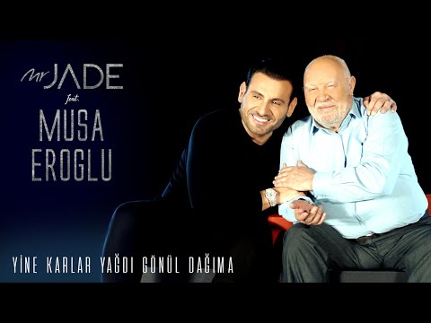 mr.JADE feat Musa Eroğlu - Yine Karlar Yağdı Gönül Dağıma