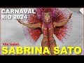 Carnival Rio 2024 SABRINA SATO Samba Queen Brazil 4K