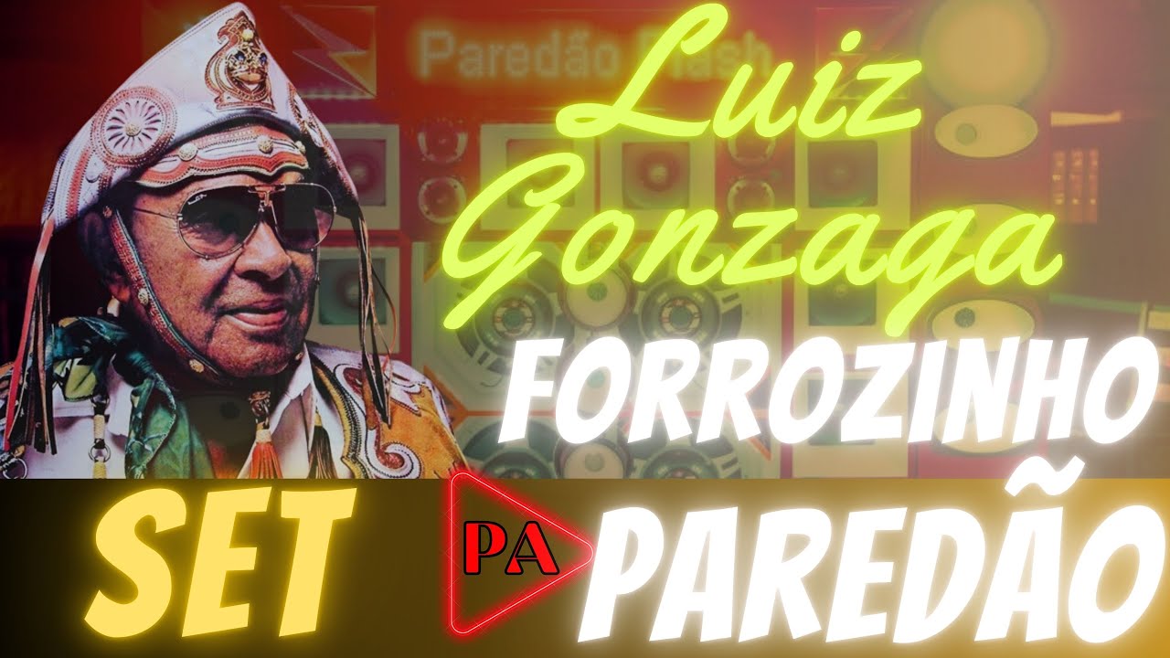 Set Forrozinho Pra Paredão - Luiz Gonzaga
