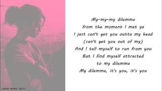 Selena Gomez - My Dilemma 2.0 Lyrics