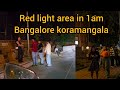 Koramangala Red Light Area Best Location