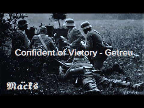 Confident of Victory - Getreu