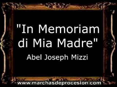 In Memoriam di Mia Madre - Abel Joseph Mizzi [MA]