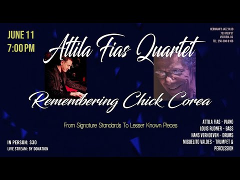 Attila Fias Quartet: Remembering Chick Corea