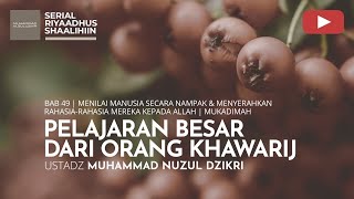 Download lagu 1786. PELAJARAN BESAR DARI ORANG KHAWARIJ | Riyaadhus Shaalihiin | Ustadz Muhammad Nuzul Dzikri mp3 Download lagu 1786. PELAJARAN BESAR DARI ORANG KHAWARIJ | Riyaadhus Shaalihiin | Ustadz Muhammad Nuzul Dzikri mp3