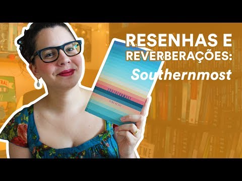 Resenha: Southernmost - Rumo ao sul, de Silas House | TAG Inéditos