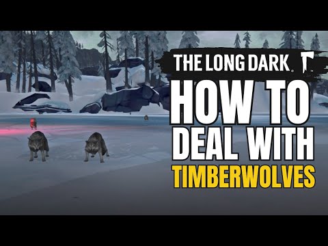 The Long Dark:Timberwolf Survival Strategies