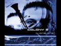 Colony 5 - Friends