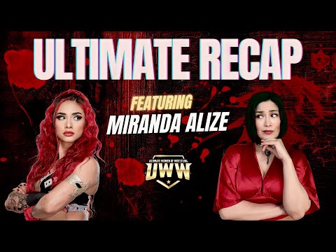 Ultimate Recap Feat/ Miranda Alize