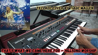 TIAGO MALLEN TECLADO COVER - (That&#39;s What We Came Here For - Hillsong Worship) CD DO ANO DE 1998.
