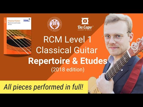 RCM Level 1 Classical Guitar - Repertoire and Etudes (2018 edition) - all pieces performed!