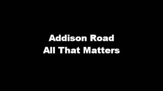 Jesus Christ - All That Matters - Addison Road