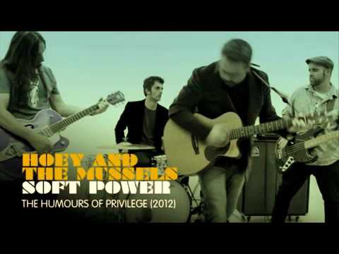 Hoey And The Mussels - Soft Power (2012)