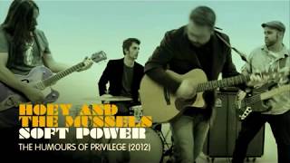 Hoey And The Mussels - Soft Power (2012)