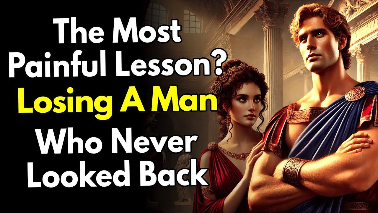 The Most Painful Lesson? Losing a Man Who Never Looked Back ~Stoic Revenge