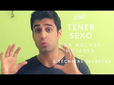 CÓMO TENER SEXO CON MUCHAS MUJERES – 2 TÉCNICAS SECRETAS
