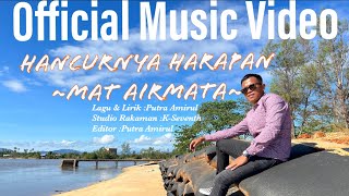 Download lagu Hancurnya Harapan-Mat Airmata mp3