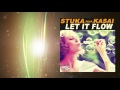 Stuka Feat Kasai Let It Flow Radio Edit