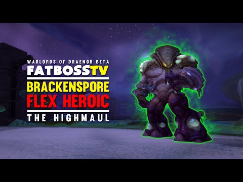 Warlords of Draenor Beta: Brackenspore - FATBOSS