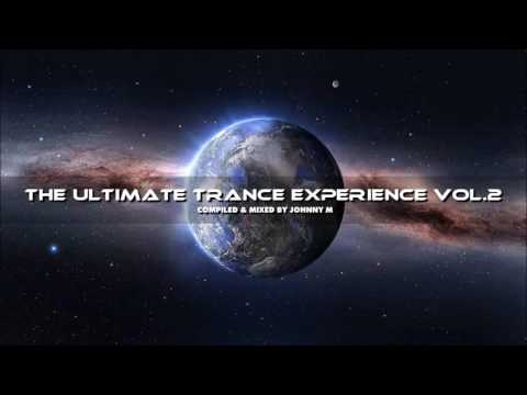 The Ultimate Trance Experience Vol. 2 | Summer 2016 Mix