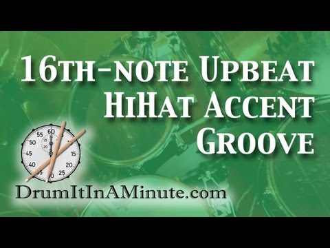 16th-note upbeat HiHat accent groove drumset lesson - Drum It In A Minute