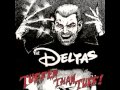 Deltas / John I'm Only Dancing